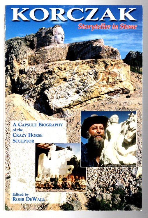 Korczak, Storyteller in Stone : A Capsule Biography of the Crazy Horse Sculptor, 5e, 5th Edition