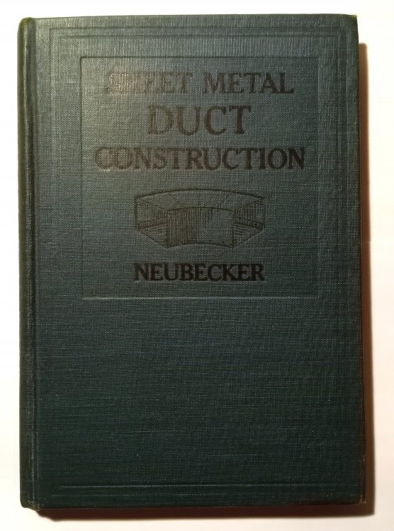 Practical Sheet Metal Duct Construction : A Treatise in the Construction and Erection of Heating and Ventilating Ducts
