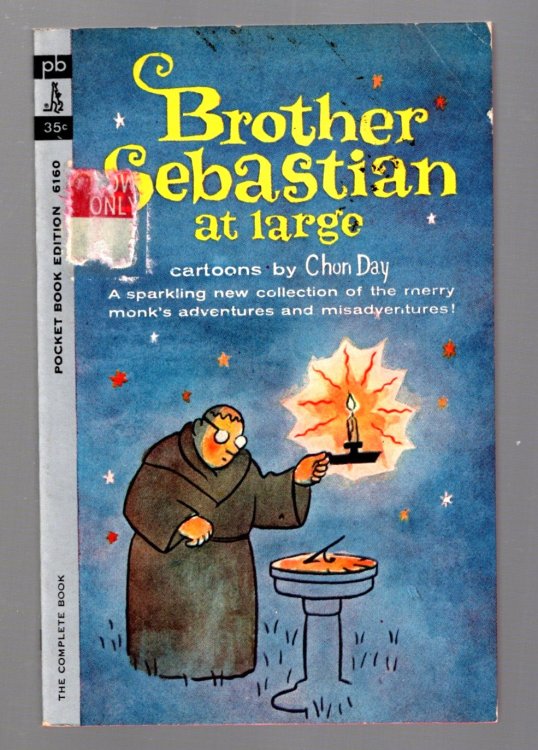 Brother Sebastian at Large : A Sparkling New Collection of the Merry Monk's Adventures and Misadventures