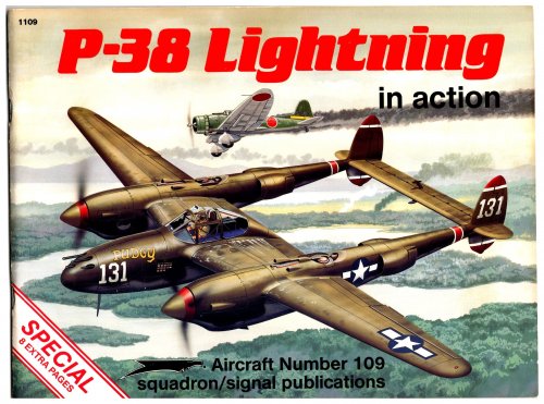 P-38 Lightning in Action : Special, 8 Extra Pages, Squadron Signal Aircraft Number 109