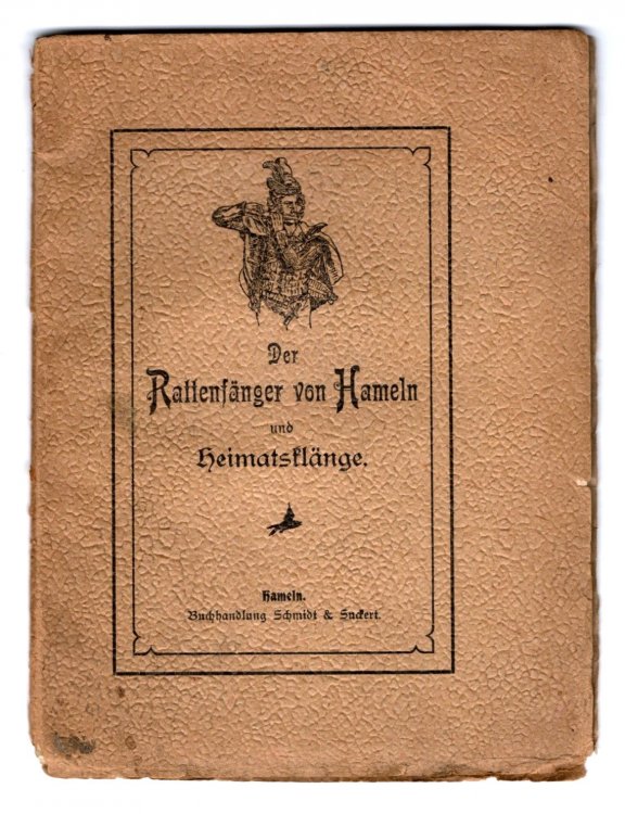 Rattenfanger von Hameln, Der, und Heimatsklange : The Pied Piper of Hamelin, and Sounds of Home