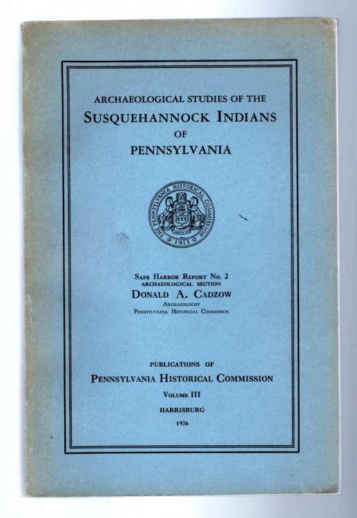 Archaeological Studies of the Susquehannock Indians of Pennsylvania