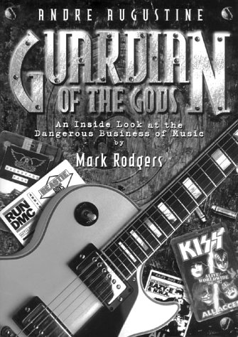 Guardian of the Gods : An Inside Look at the Dangerous Business of Music (Signed)