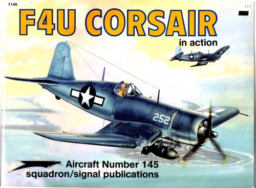 F4U Corsair in Action : Squadron Signal Aircraft Number 145
