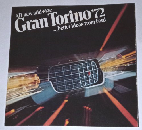All New Mid-Size Gran Torino 1972 : Better Ideas from Ford