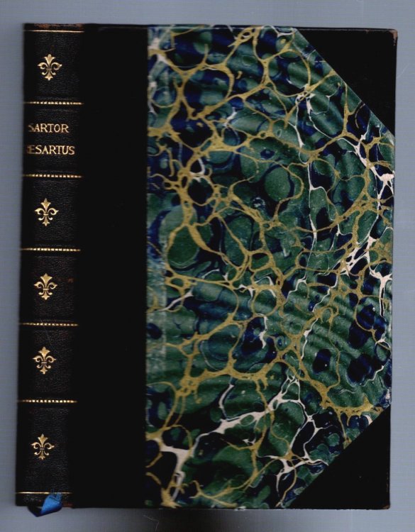 Sartor Resartus : The Life and Opinions of Herr Teufelsdrockh in Three Books