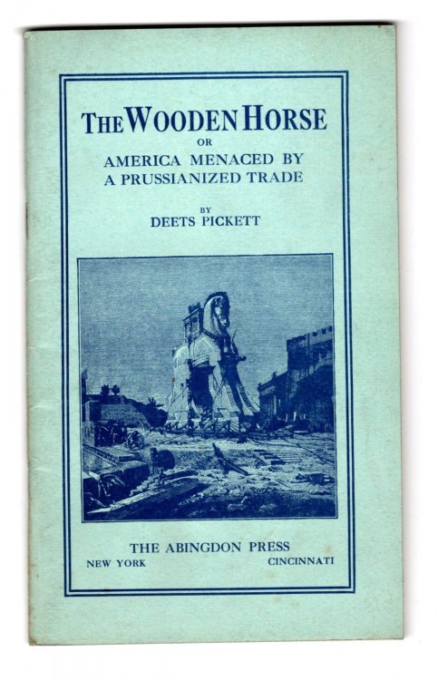 Wooden Horse, the : Or, America Menaced by a Prussianized Trade