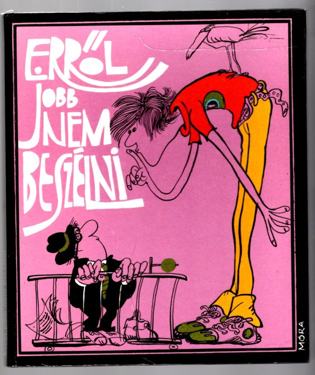 Errol Obb Nem Beszelni : We Don't Talk About It