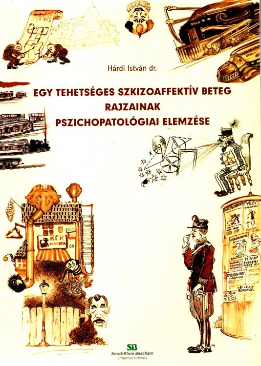 Egy Tehetseges Szkizoaffektiv Beteg Rajzainak Pszichopatologiai Elemzese : Psychopathological Analysis of the Drawings of a Gifted Schizoaffective Patient