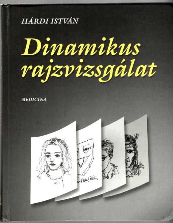 Image for Dinamikus Rajzvizsgalat : Dynamic Drawing Examination Dinamikus Rajzvizsgalat : Dynamic Drawing Examination