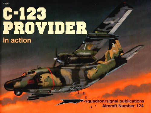 C-123 Provider in Action : Squadron Signal Aircraft Number 124