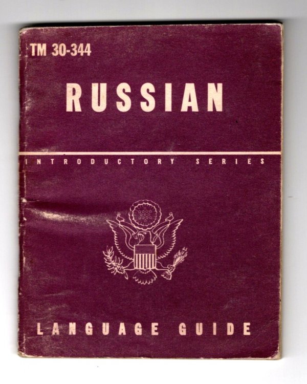 Russian Language Guide : A Guide to the Spoken Language, Introductory Series, Technical Manual TM 30-344