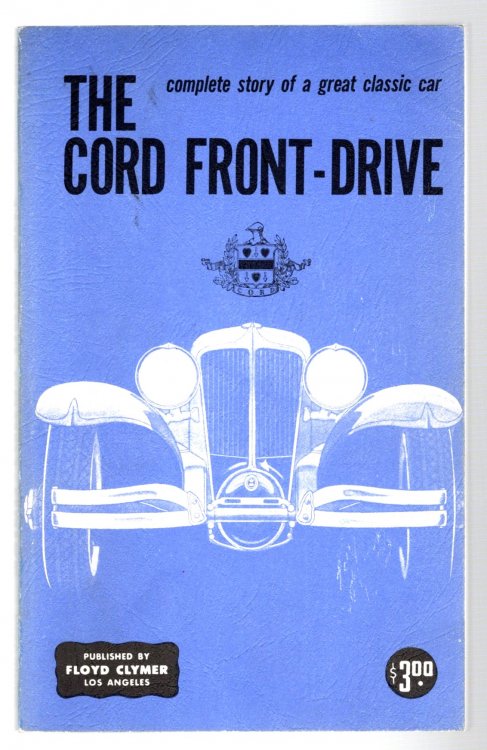 Cord Front-Drive, the : The Intriguing Story of a Fabulous Automobile