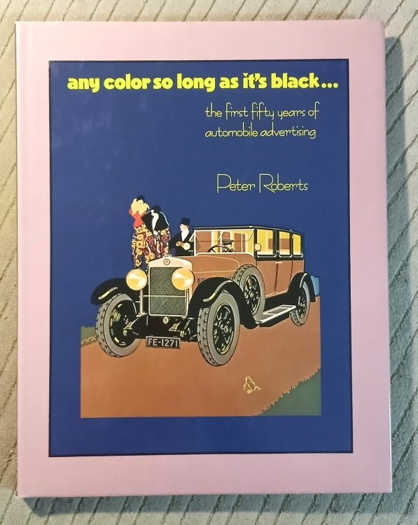 Any Colour so Long as it's Black : The First Fifty Years of Automobile Advertising