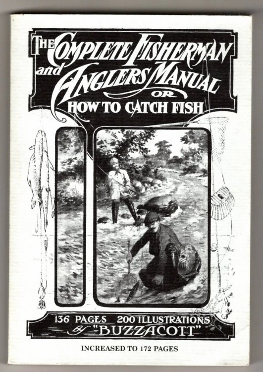 Complete Fisherman and Anglers Manual, or, How to Catch Fish : B. A. S. S. Collector Edition