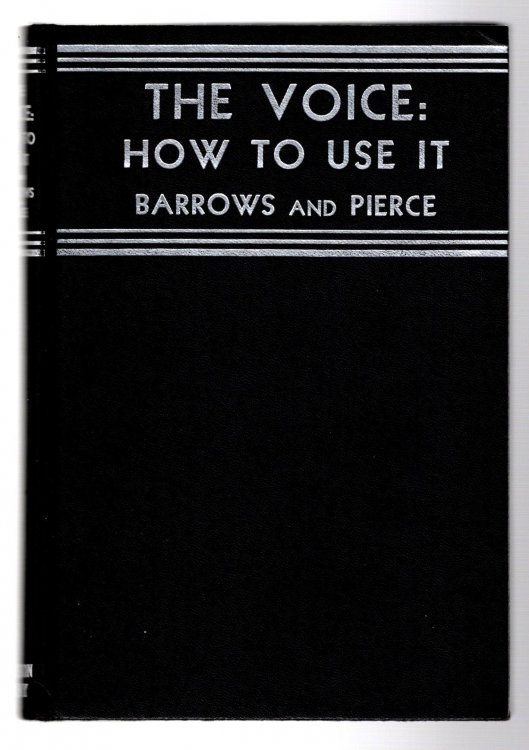 Voice, The, How to Use it : With Exercises for Tone and Articulation