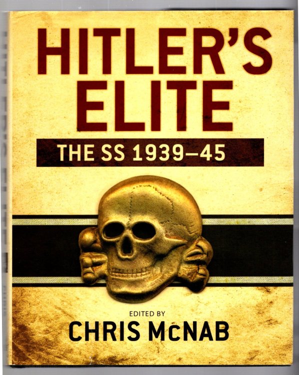 Hitler's Elite : The SS 1939-1945