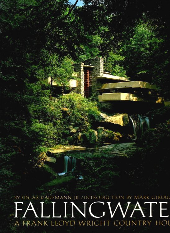 Fallingwater : A Frank Lloyd Wright Country House