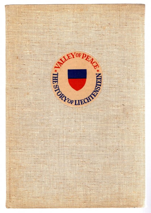 Valley of Peace : The Story of Liechtenstein