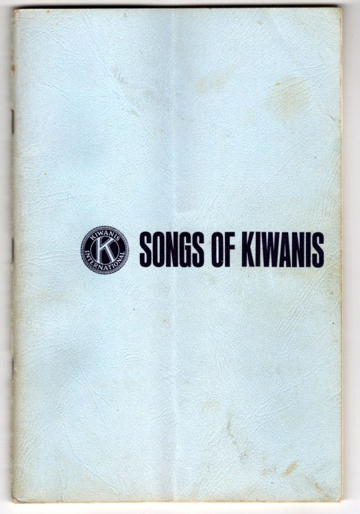Songs of Kiwanis : With Words and Music for all Occasions