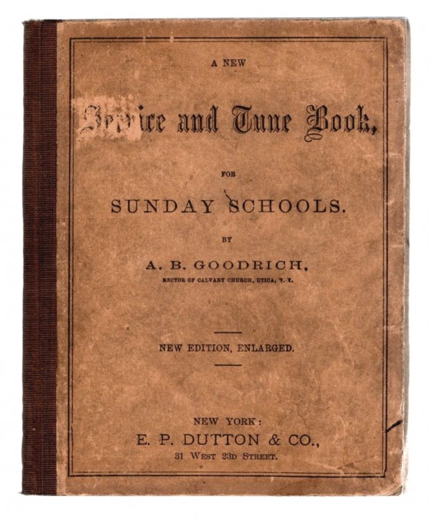 New Service and Tune Book for Sunday Schools, a : New Edition, Enlarged, 1902