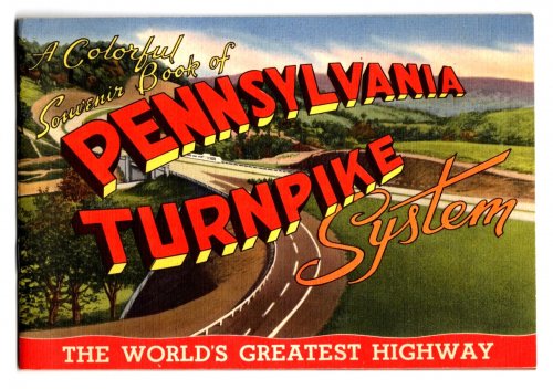 Colorful Souvenir Book of Pennsylvania Turnpike System, a : The World's Greatest Super-Highway