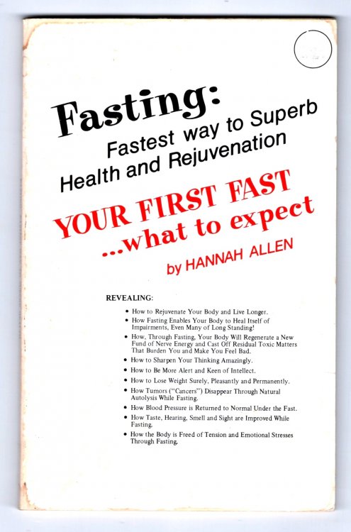Fasting : Fastest Way to Superb Health and Rejuvenation, Your First Fast, What to Expect