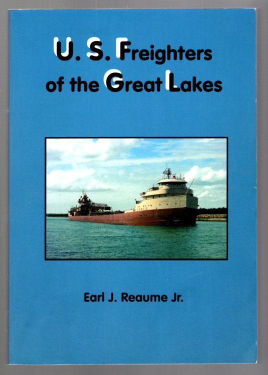 U. S. Freighters of the Great Lakes : (Signed)