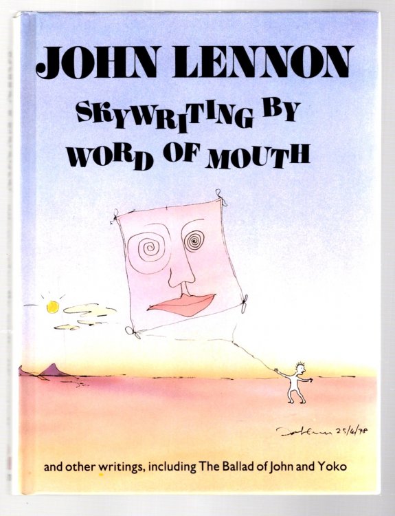 Skywriting by Word of Mouth : And Other Writings Including the Ballad of John and Yoko, 1st UK Edition, 1986