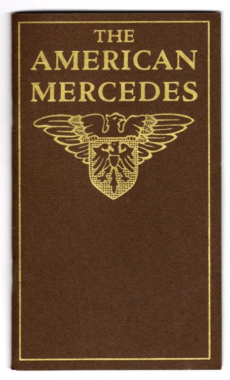 American Mercedes, the : Being a Reproduction of the Celebrated Mercedes Automobile, As Constructed by the Parent Company, the Daimler Motoren Gesellschaft of Unterturkheim, Germany