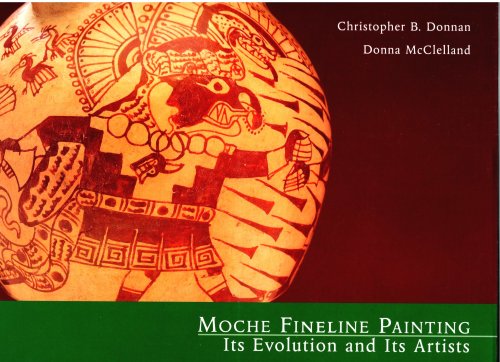 Moche Fineline Painting : Its Evolution and its Artists