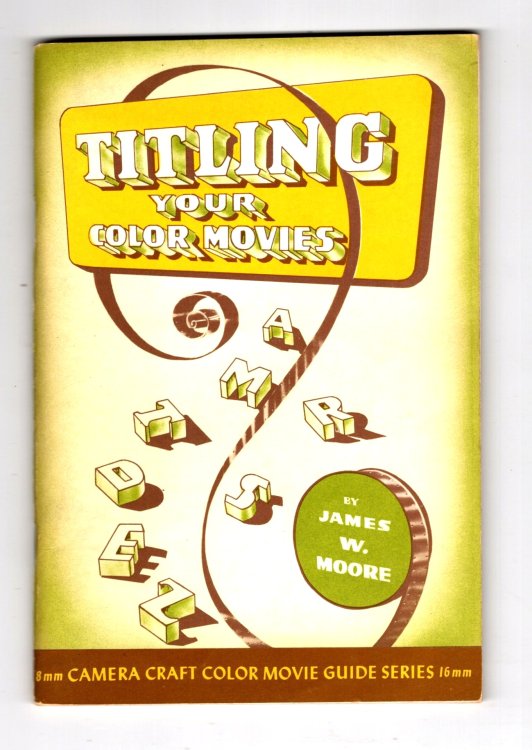 TITLING YOUR COLOR MOVIES