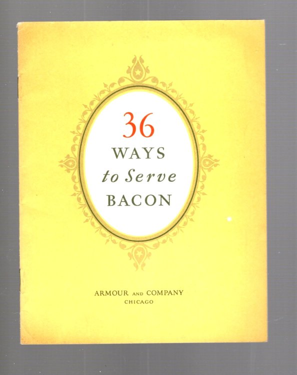36 Ways to Serve Bacon : Armour's Fixed Flavor Star Bacon Recipes