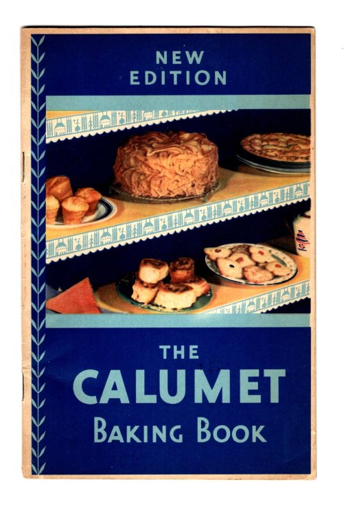 Calumet Baking Book, the : New Edition, 1930
