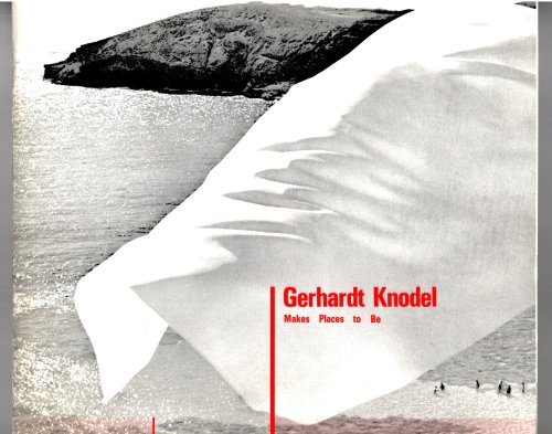 Gerhardt Knodel Makes Places to be : June 1980 to November 1982
