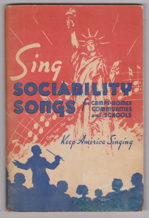 Sing Sociability Songs for Camps, Homes, Communities and Schools : Keep America Singing (Round Notes)