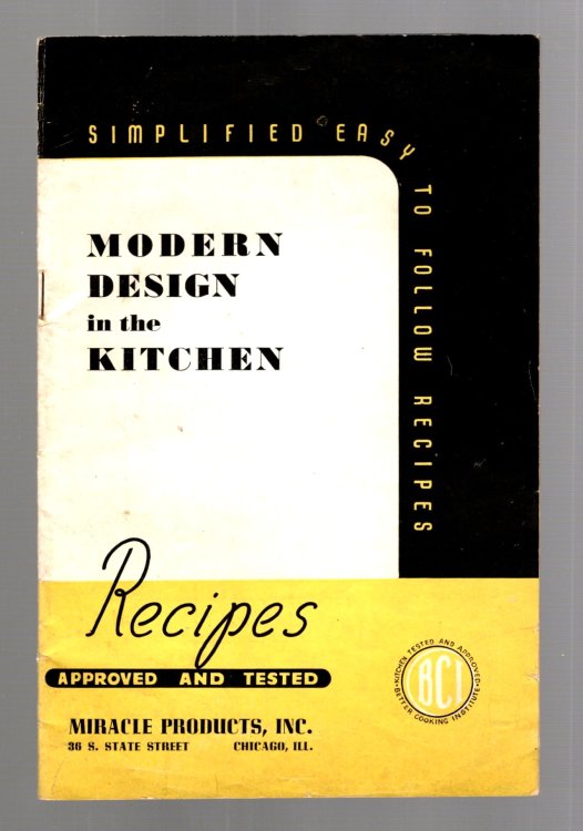 Modern Design in the Kitchen : Recipes Approved and Tested, Simplified Easy to Follow Recipes