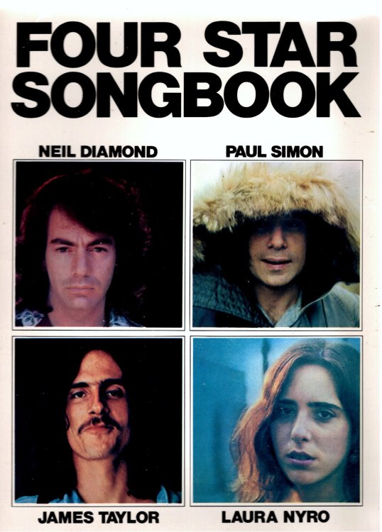 Four Star Songbook : Neil Diamond, Paul Simon, James Taylor, Laura Nyro