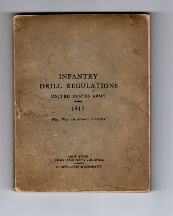 Infantry Drill Regulations, United States Army : 1911, with Text Corrections to February 12, 1917