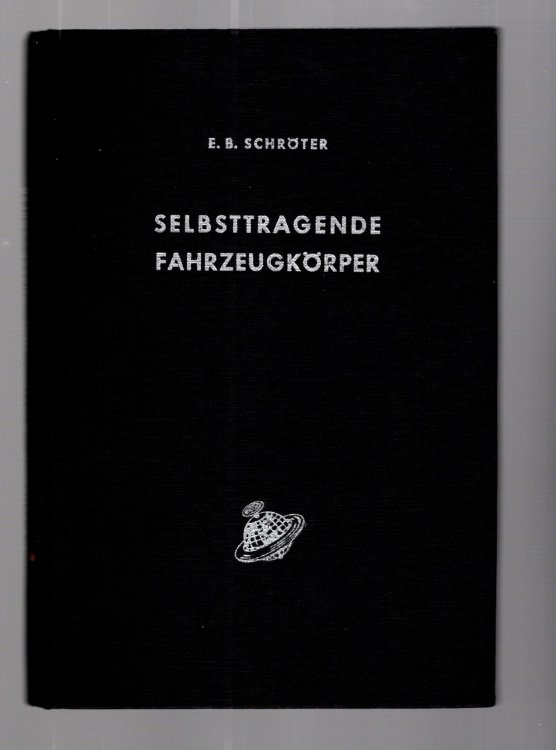 Selbsttragende Fahrzeugkorper, mit 88 Bildern : Self-Supporting Vehicle Bodies, with 88 Illustrations
