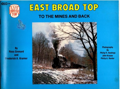 East Broad Top : To the Mines and Back