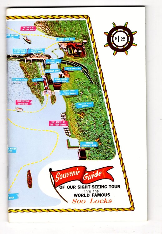 Souvenir Guide of Our Sight-Seeing Tour Thru the World Famous Soo Locks : Sault Ste Marie, Great Lakes, Mighigan