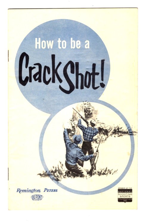 How to be a Crack Shot : Remington Arms Company and Peters Cartridge Division