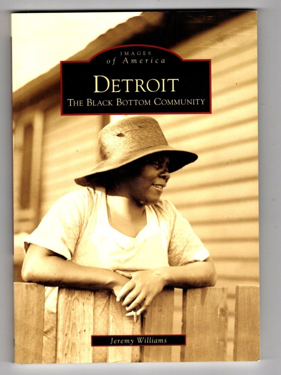 Detroit : The Black Bottom Community