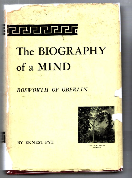 Biography of a Mind, the : Bosworth of Oberlin