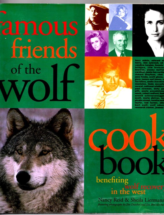 Famous Friends of the Wolf Cookbook : Benefiting Wolf Recovery in the West