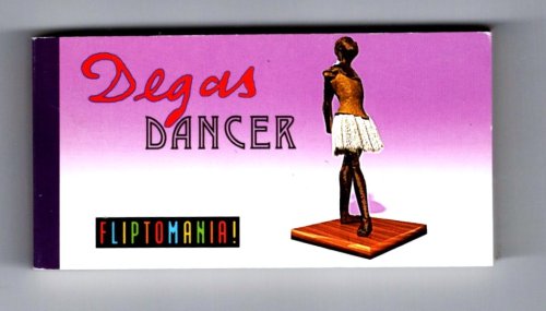 Degas Dancer : Fliptomania Flip Book
