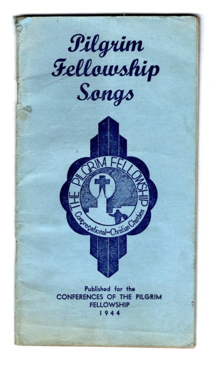 Pilgrim Fellowship Songs : Congregational Christian Churches