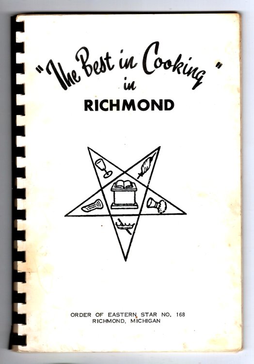 Best in Cooking in Richmond, the : Cook Book, Order of the Eastern Star, Number 168, Richmond, Michigan