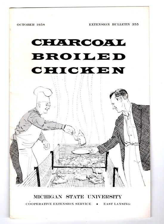Charcoal Broiled Chicken : Michigan State University Extension Bulletin 355, October 1958